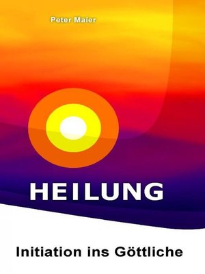 cover image of Heilung – Initiation ins Göttliche